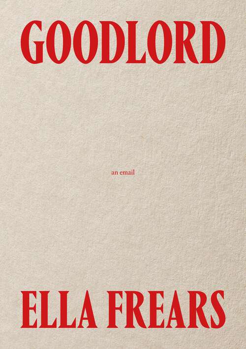 Book cover of Goodlord: An Email
