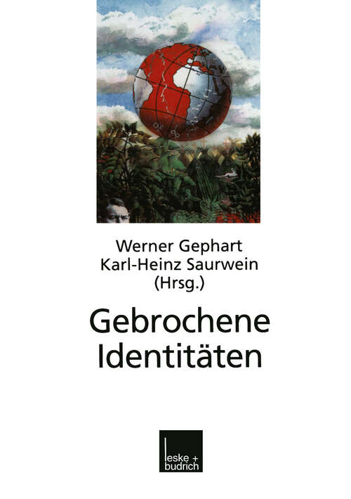 Book cover of Gebrochene Identitäten: Zur Kontroverse um kollektive Identitäten in Deutschland, Israel, Südafrika, Europa und im Identitätskampf der Kulturen (1999)