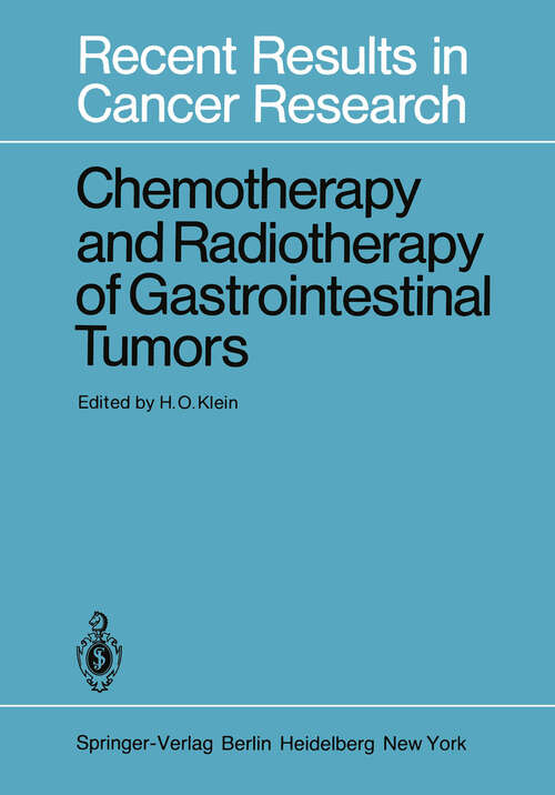 Book cover of Chemotherapy and Radiotherapy of Gastrointestinal Tumors (1981) (Recent Results in Cancer Research #79)