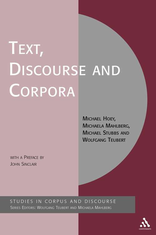 Book cover of Text, Discourse and Corpora: Theory and Analysis (Corpus and Discourse)