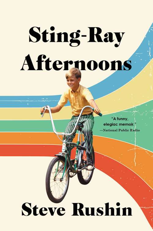 Book cover of Sting-Ray Afternoons: A Memoir