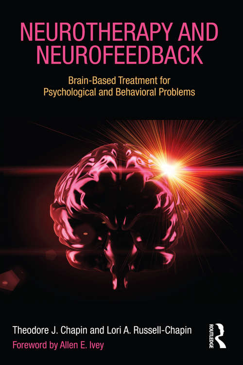 Book cover of Neurotherapy and Neurofeedback: Brain-Based Treatment for Psychological and Behavioral Problems