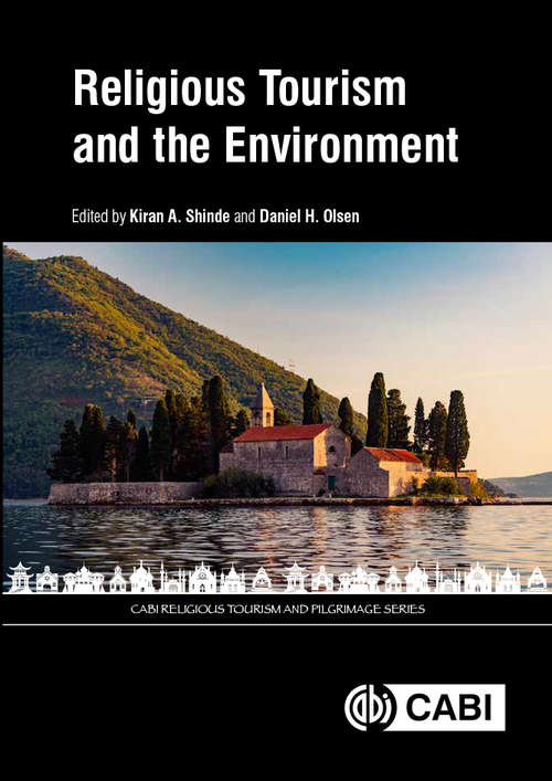 Book cover of Religious Tourism and the Environment (CABI Religious Tourism and Pilgrimage Series)
