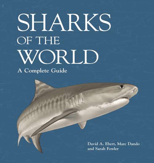 Book cover of Sharks of the World: A Complete Guide (Wild Nature Press)