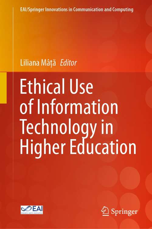 Book cover of Ethical Use of Information Technology in Higher Education (1st ed. 2022) (EAI/Springer Innovations in Communication and Computing)