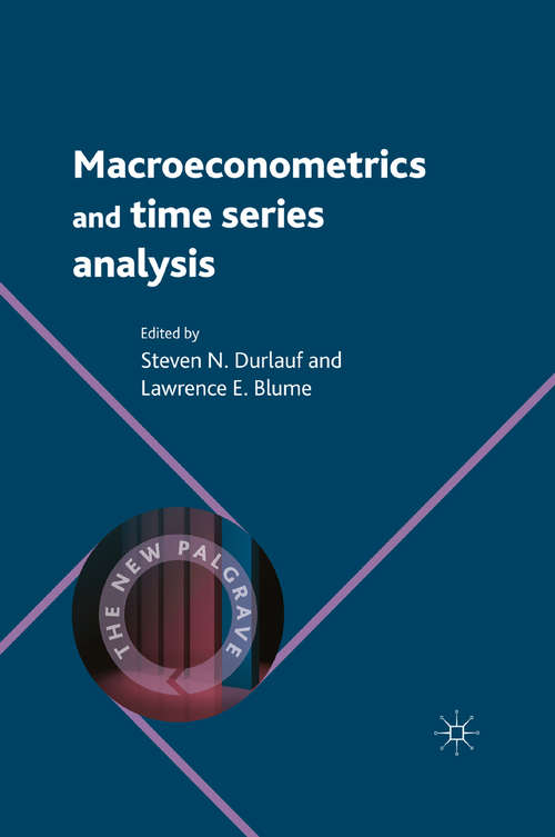 Book cover of Macroeconometrics and Time Series Analysis (1st ed. 2009) (The New Palgrave Economics Collection)