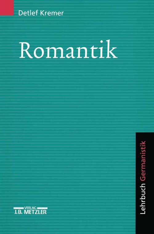 Book cover of Romantik: Lehrbuch Germanistik (1. Aufl. 2001)