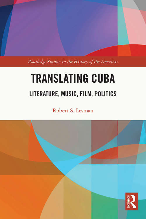 Book cover of Translating Cuba: Literature, Music, Film, Politics