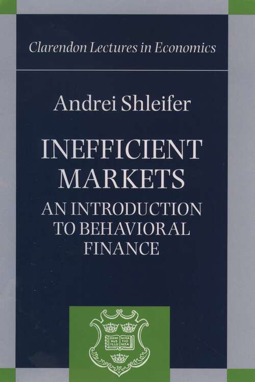 Book cover of Inefficient Markets: An Introduction to Behavioural Finance (Clarendon Lectures in Economics)