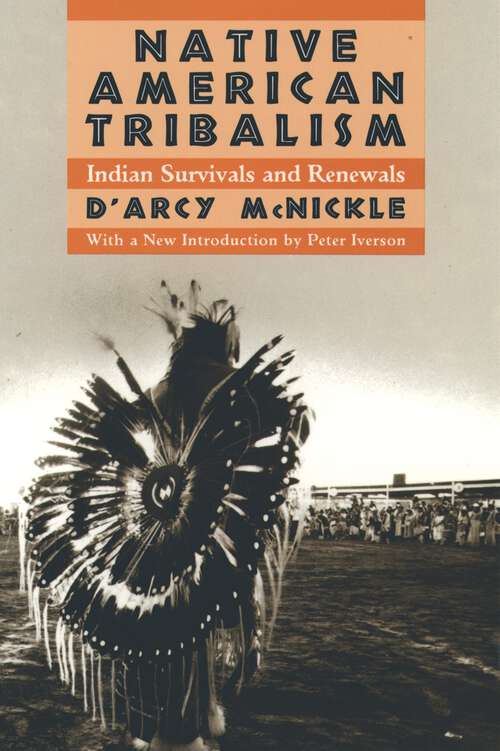 Book cover of Native American Tribalism: Indian Survivals and Renewals