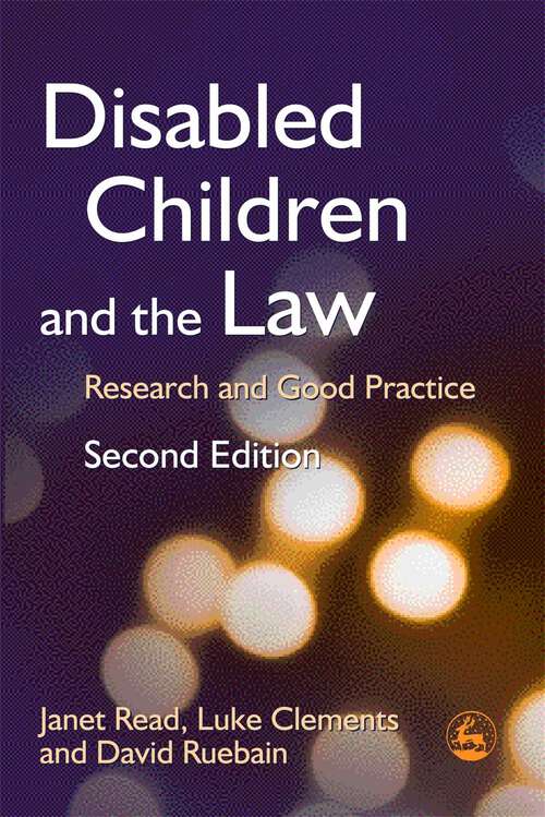 Book cover of Disabled Children and the Law: Research and Good Practice Second Edition (2)
