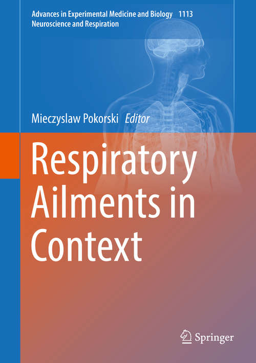 Book cover of Respiratory Ailments in Context (1st ed. 2019) (Advances in Experimental Medicine and Biology #1113)