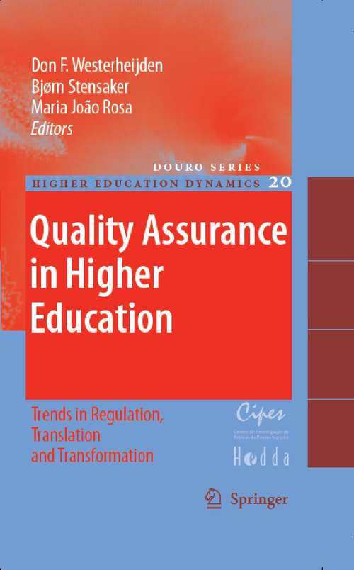 Book cover of Quality Assurance in Higher Education: Trends in Regulation, Translation and Transformation (2007) (Higher Education Dynamics #20)