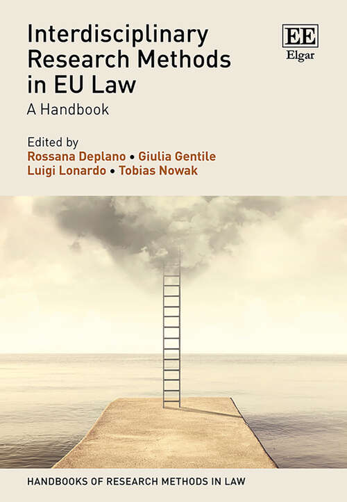 Book cover of Interdisciplinary Research Methods in EU Law: A Handbook (Handbooks of Research Methods in Law series)