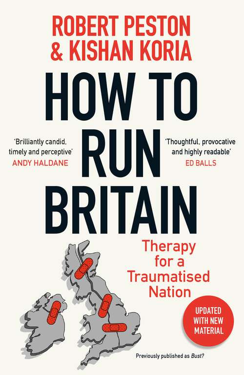 Book cover of How To Run Britain: Therapy For A Traumatised Nation