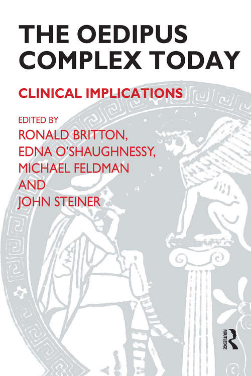 Book cover of The Oedipus Complex Today: Clinical Implications