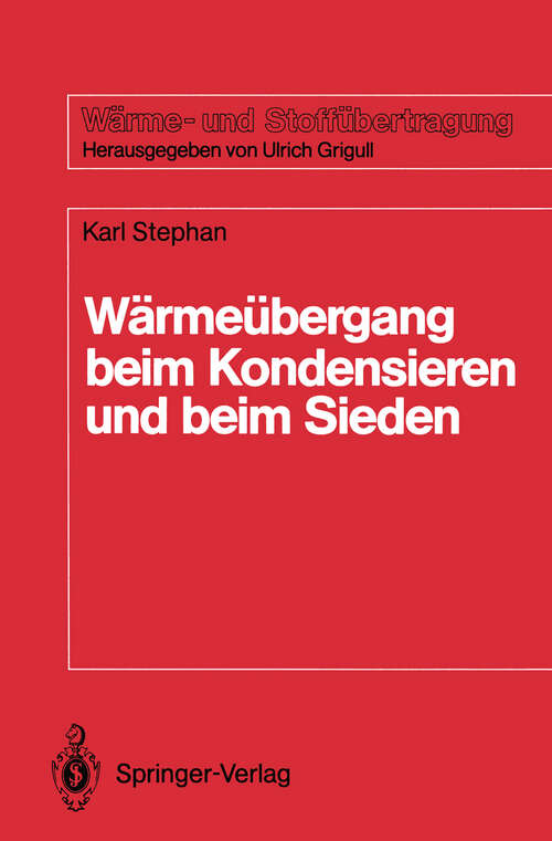 Book cover of Wärmeübergang beim Kondensieren und beim Sieden (1988) (Wärme- und Stoffübertragung)