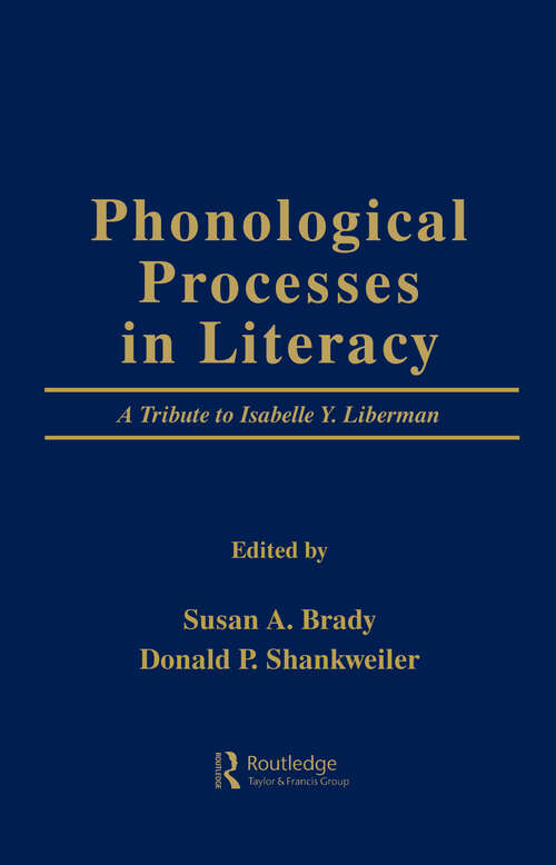 Book cover of Phonological Processes in Literacy: A Tribute to Isabelle Y. Liberman