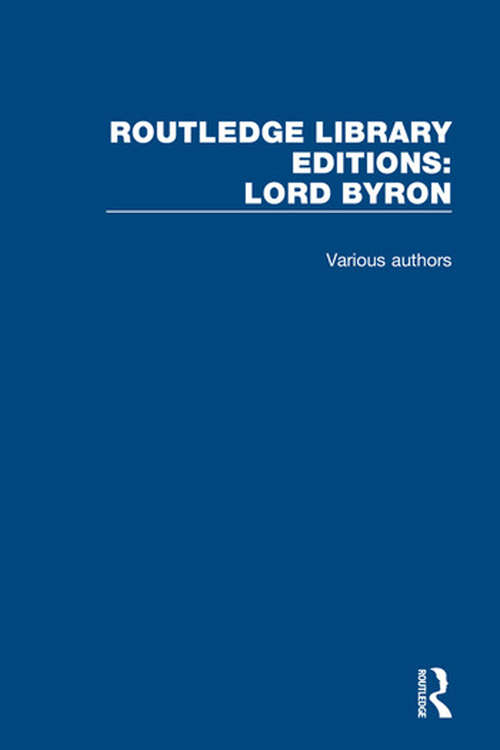 Book cover of Routledge Library Editions: Lord Byron (Routledge Library Editions: Lord Byron)