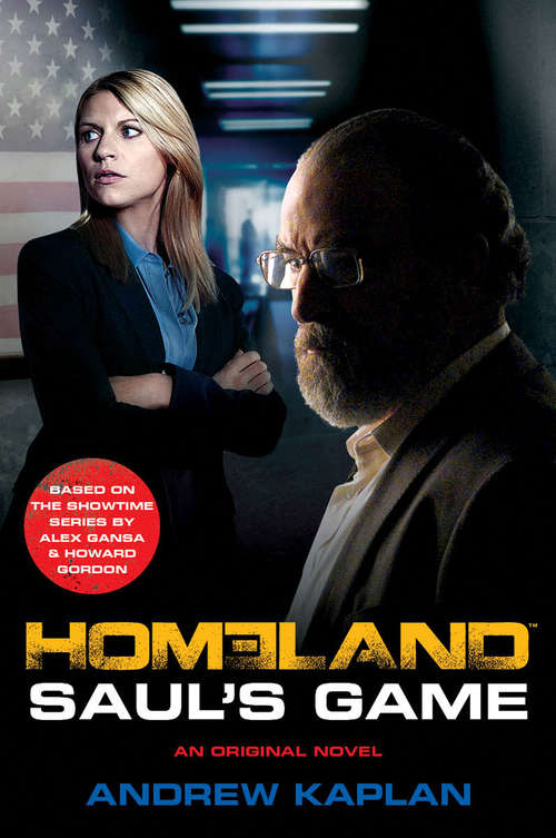 Book cover of Homeland: Saul's Game (ePub edition) (Homeland Novels Ser. #2)