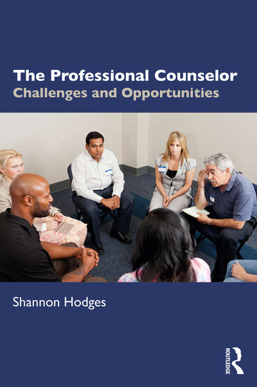 Book cover of The Professional Counselor: Challenges and Opportunities