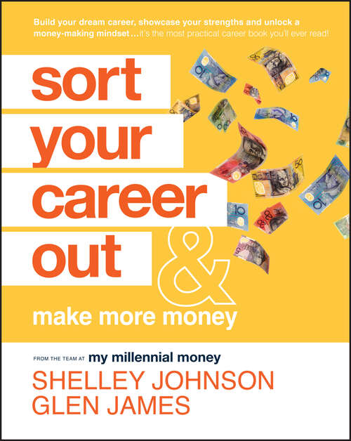 Book cover of Sort Your Career Out: And Make More Money