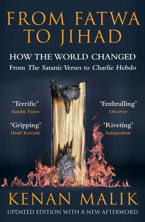 Book cover of From Fatwa to Jihad: How the World Changed: The Satanic Verses to Charlie Hebdo (Main)