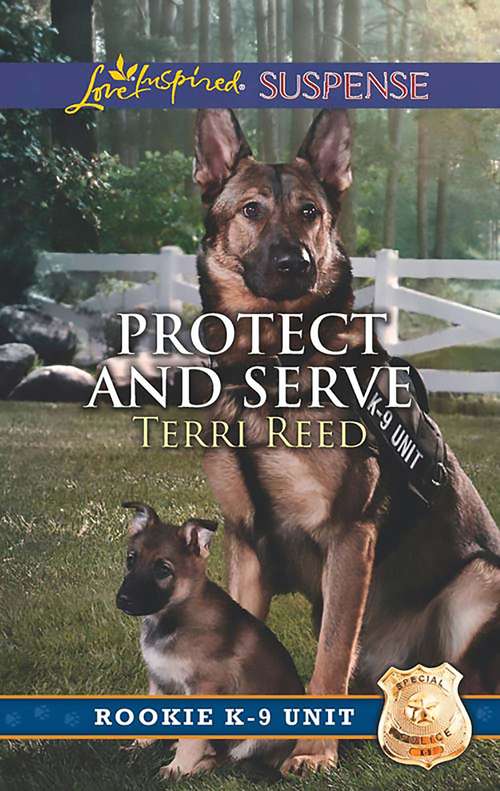 Book cover of Protect And Serve: Protect And Serve Truth And Consequences (ePub edition) (Rookie K-9 Unit #1)