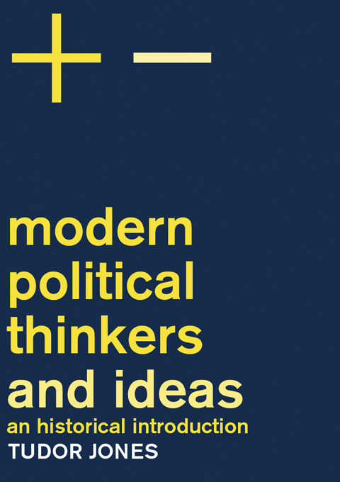 Book cover of Modern Political Thinkers and Ideas: An Historical Introduction