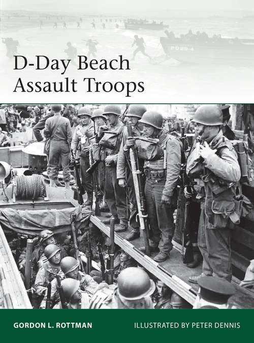 Book cover of D-Day Beach Assault Troops (Elite)