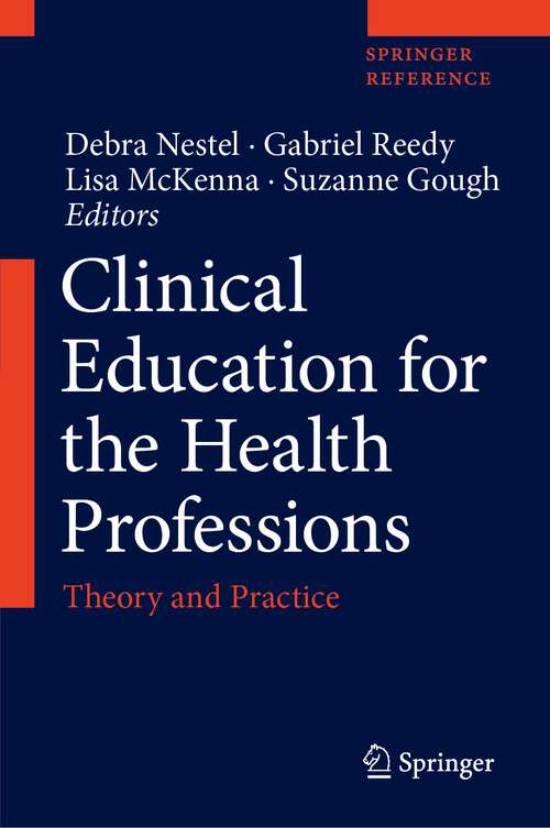 Book cover of Clinical Education for the Health Professions: Theory And Practice