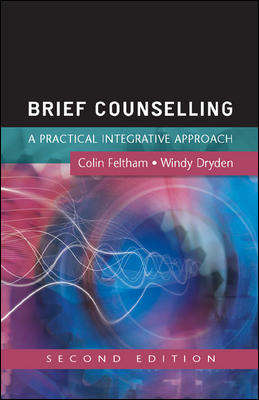 Book cover of Brief Counselling: A Practical Integrative Approach (2) (UK Higher Education OUP  Humanities & Social Sciences Counselling and Psychotherapy)