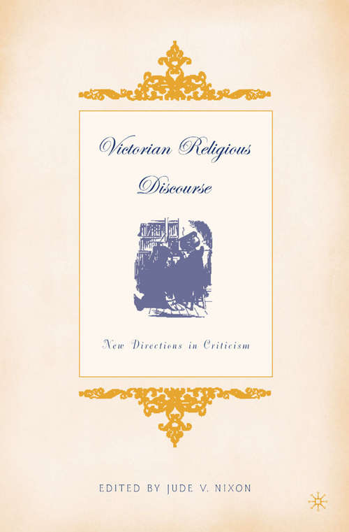 Book cover of Victorian Religious Discourse: New Directions in Criticism (2004)