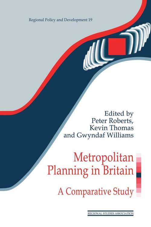 Book cover of Metropolitan Planning in Britain: A Comparative Study (Regions and Cities)