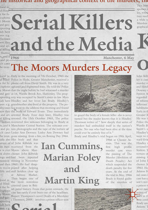 Book cover of Serial Killers and the Media: The Moors Murders Legacy (1st ed. 2019) (Palgrave Studies in Crime, Media and Culture)