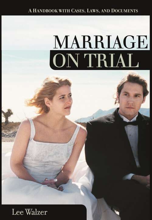 Book cover of Marriage on Trial: A Handbook with Cases, Laws, and Documents (On Trial)