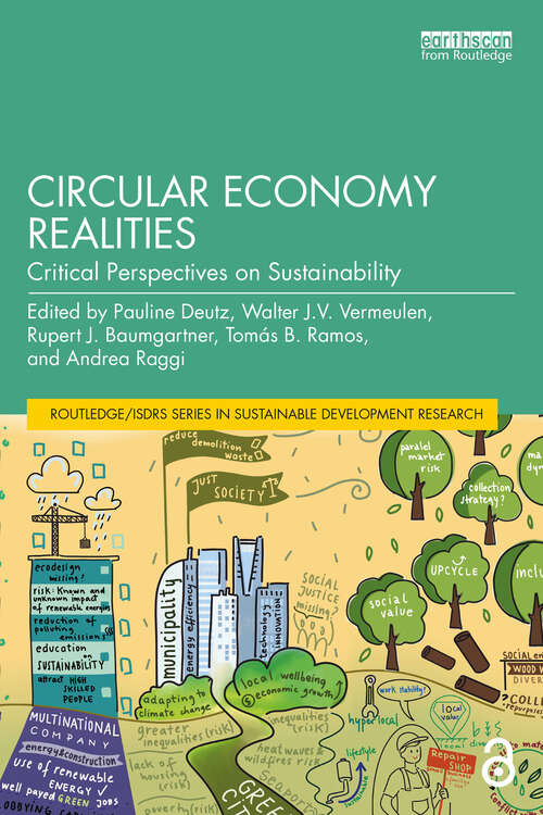 Book cover of Circular Economy Realities: Critical Perspectives on Sustainability (Routledge/ISDRS Series in Sustainable Development Research)