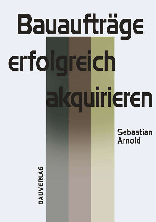 Book cover of Bauaufträge erfolgreich akquirieren (1997)