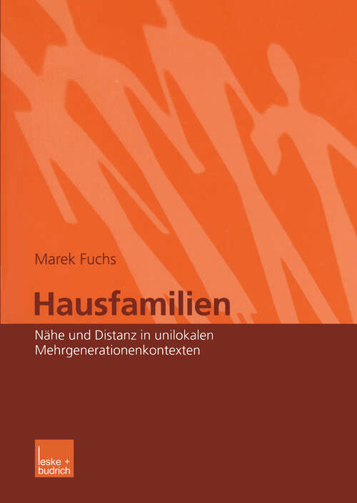 Book cover of Hausfamilien: Nähe und Distanz in unilokalen Mehrgenerationenkontexten (2003)