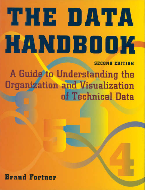 Book cover of The Data Handbook: A Guide to Understanding the Organization and Visualization of Technical Data (2nd ed. 1995)