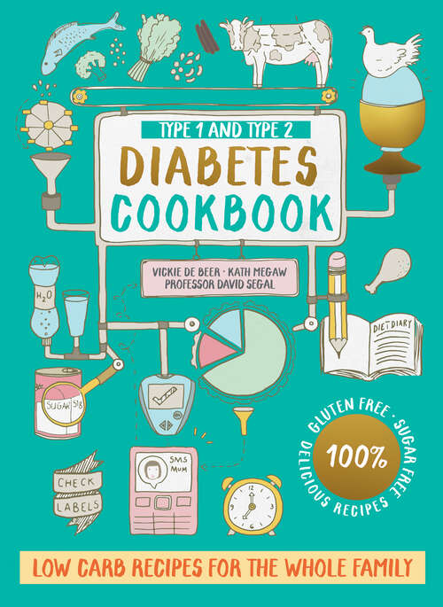 Book cover of Type 1 and Type 2 Diabetes Cookbook: Low carb recipes for the whole family