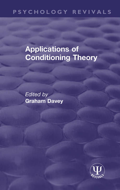 Book cover of Applications of Conditioning Theory (Psychology Revivals)