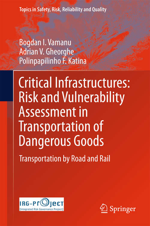 Book cover of Critical Infrastructures: Transportation by Road and Rail (1st ed. 2016) (Topics in Safety, Risk, Reliability and Quality #31)