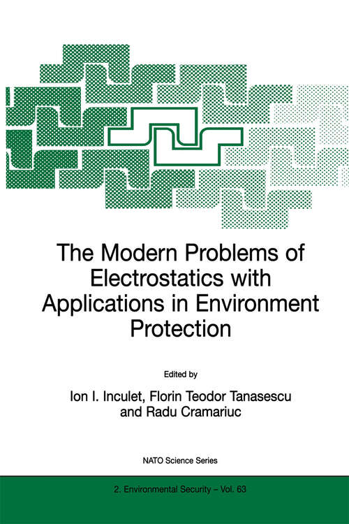 Book cover of The Modern Problems of Electrostatics with Applications in Environment Protection (1999) (NATO Science Partnership Subseries: 2 #63)