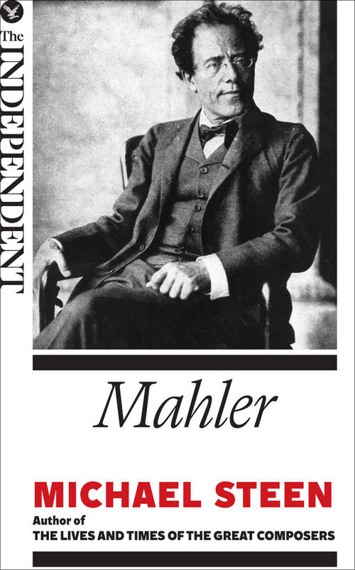 Book cover of Mahler: The Great Composers (The Great Composers)