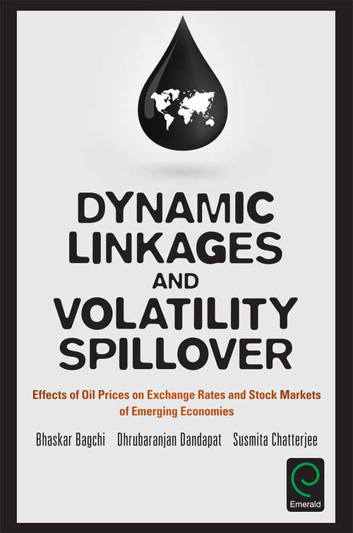 Book cover of Dynamic Linkages and Volatility Spillover: Effects of Oil Prices on Exchange Rates and Stock Markets of Emerging Economies