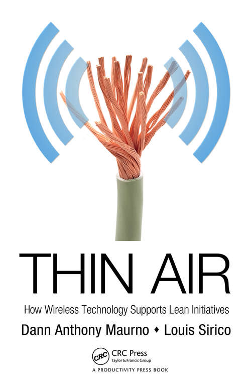 Book cover of Thin Air: How Wireless Technology Supports Lean Initiatives