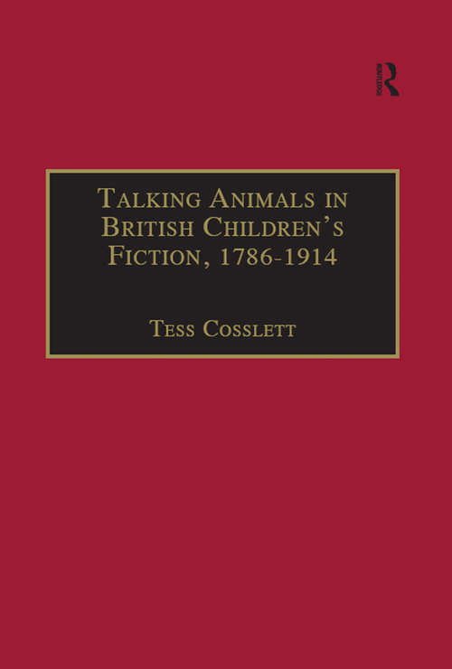 Book cover of Talking Animals in British Children's Fiction, 1786–1914 (The Nineteenth Century Series)