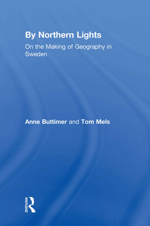 Book cover of By Northern Lights: On the Making of Geography in Sweden