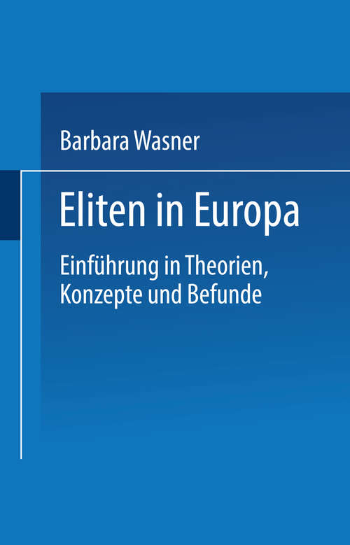 Book cover of Eliten in Europa: Einführung in Theorien, Konzepte und Befunde (2004)